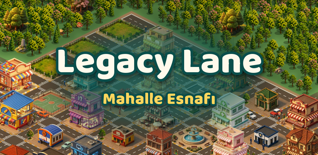 Legacy Lane: Mahalle Esnafı